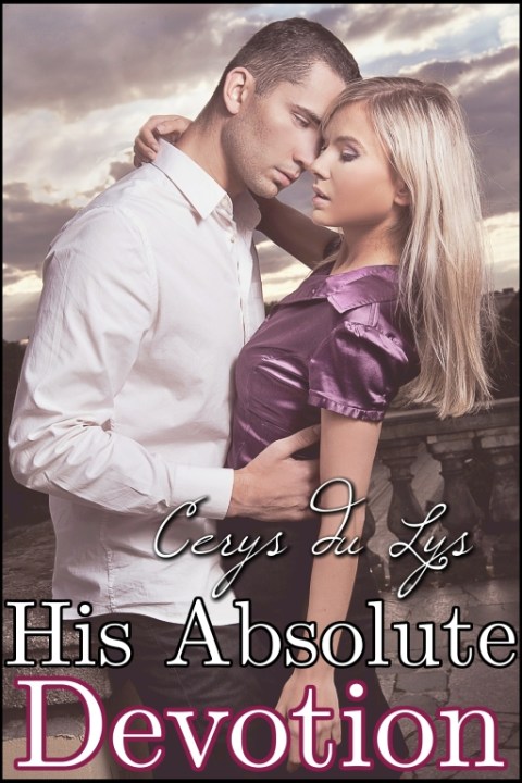 His Absolute Devotion